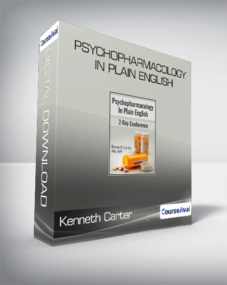 Kenneth Carter - Psychopharmacology in Plain English