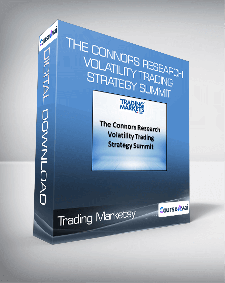 Trading Markets - The Connors Research Volatility Trading Strategy Summit