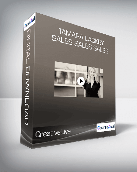 CreativeLive - Tamara Lackey - Sales Sales Sales