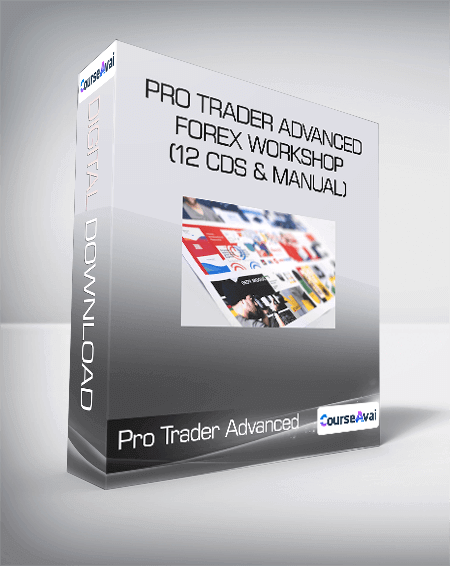 Pro Trader Advanced Forex WorkShop (12 CDs & Manual)