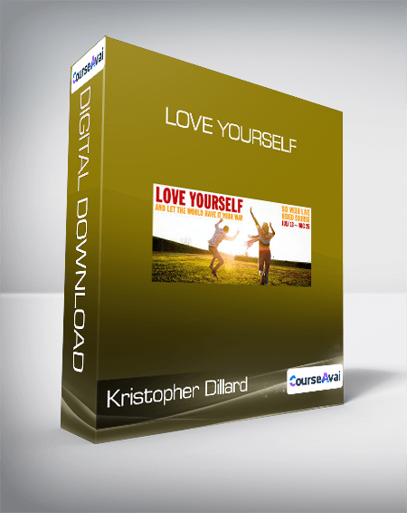 Kristopher Dillard - Love Yourself