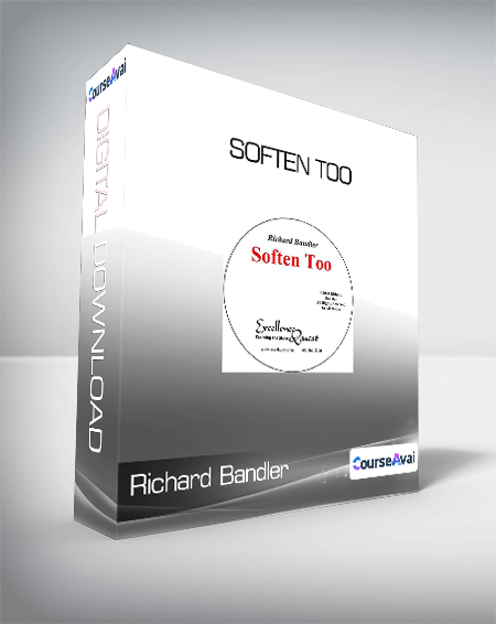 Richard Bandler - Soften Too