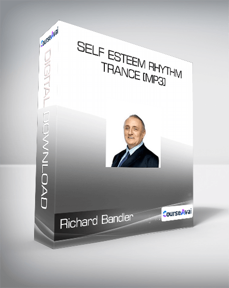 Richard Bandler - Self Esteem Rhythm Trance [MP3]