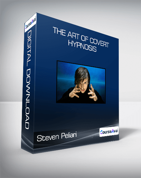 Steven Peliari -The Art Of Covert Hypnosis