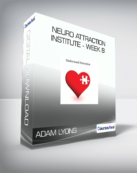 ADAM LYONS - NEURO ATTRACTION INSTITUTE - WEEK 8