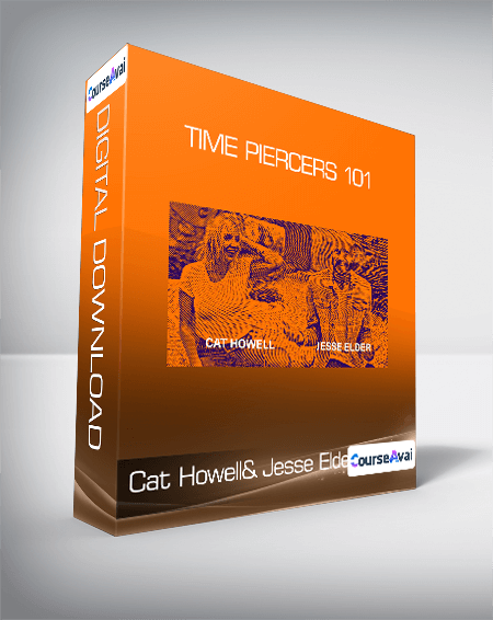 Cat Howell& Jesse Elder - Time Piercers 101