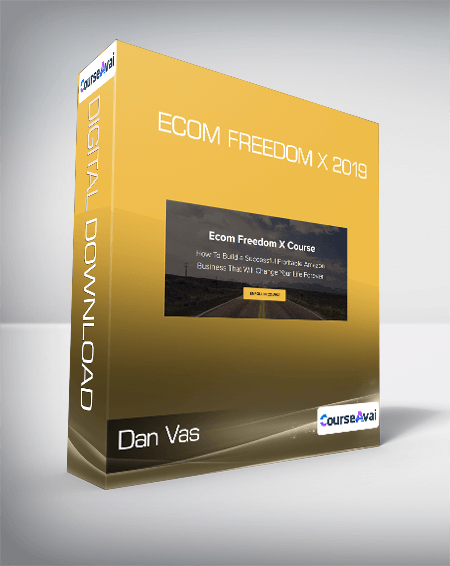 Dan Vas - Ecom Freedom X 2019