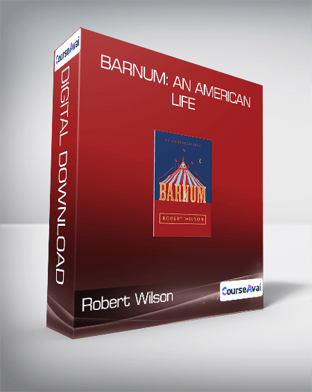 Robert Wilson - Barnum: An American Life