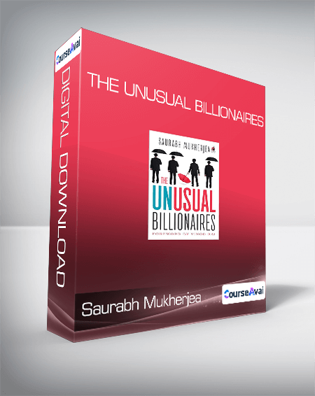 Saurabh Mukherjea - The Unusual Billionaires