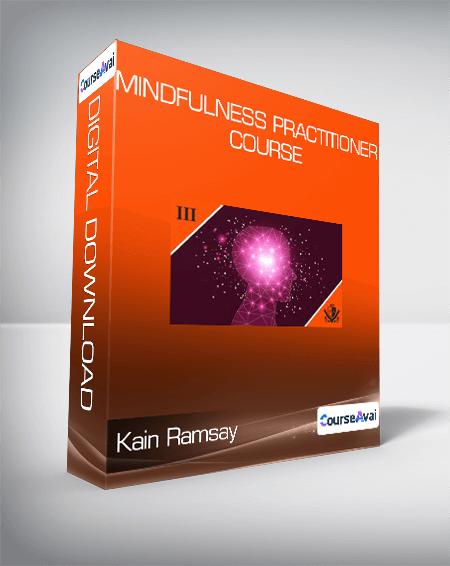 Kain Ramsay - Mindfulness Practitioner Course