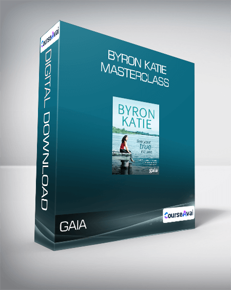 GAIA - Byron Katie - Masterclass