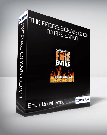 Brian Brushwood - The Professional's Guide to Fire Eating