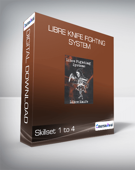 Libre Knife Fighting System - Skillset 1 to 4