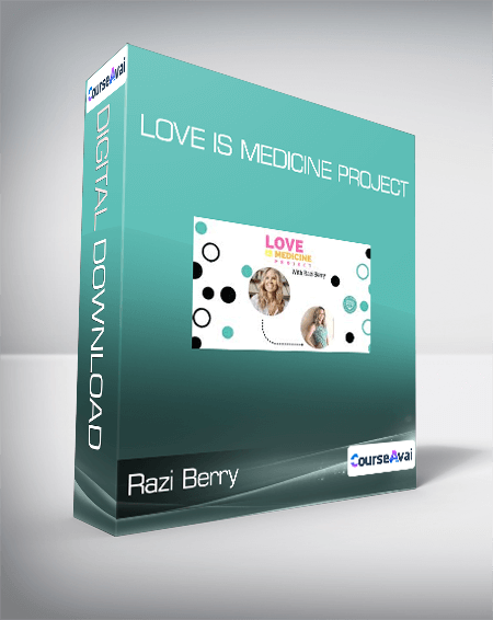 Razi Berry - Love Is Medicine Project