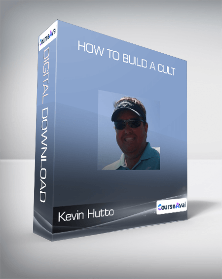 Kevin Hutto - How to Build A Cult