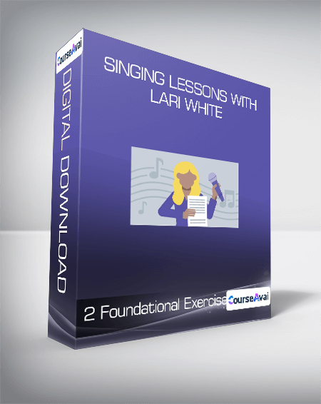 Singing Lessons with Lari White - 2 Foundational Exercises