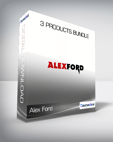 Alex Ford - 3 Products Bundle