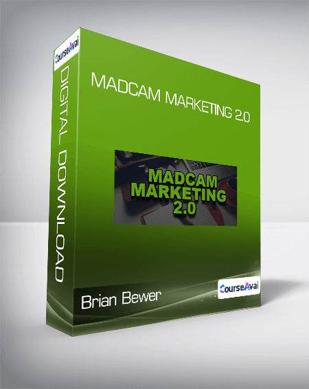 Brian Bewer - Madcam Marketing 2.0
