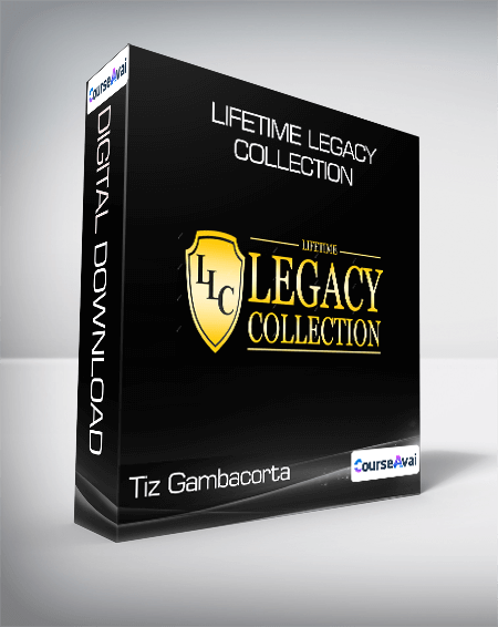 Tiz Gambacorta - Lifetime Legacy Collection