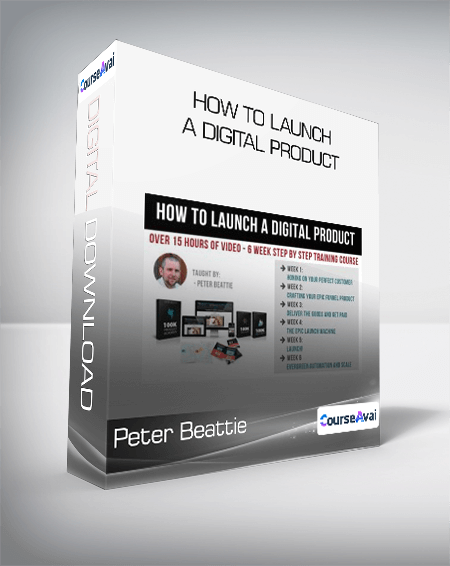 Peter Beattie - How To Launch A Digital Product