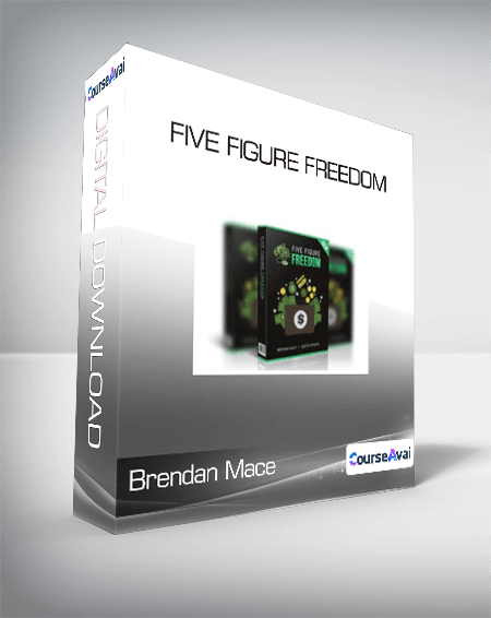 Brendan Mace - Five Figure Freedom