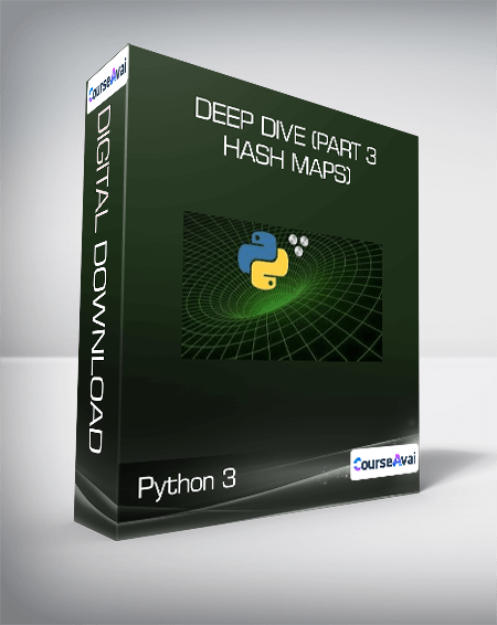 Python 3: Deep Dive (Part 3 - Hash Maps)