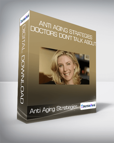 Anti Aging Strategies Doctors Don't Talk About