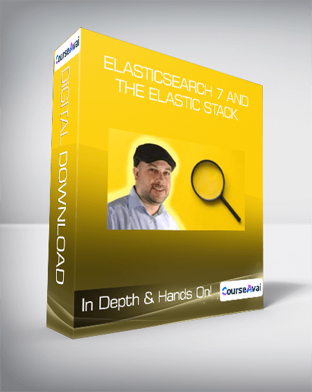Elasticsearch 7 and the Elastic Stack - In Depth & Hands On!