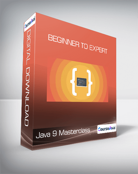 Java 9 Masterclass - Beginner to Expert