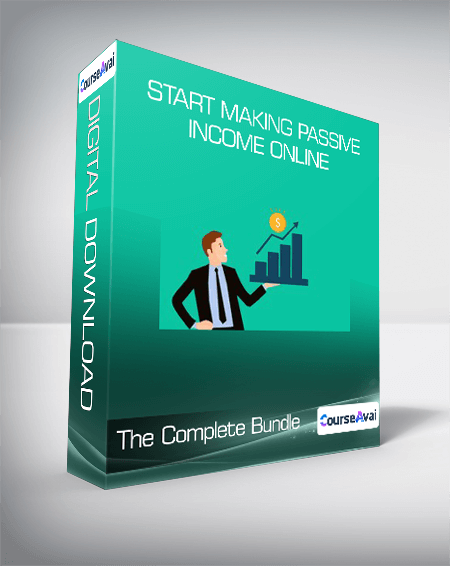 Start Making Passive Income Online - The Complete Bundle