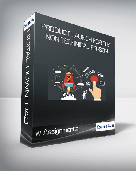 Product Launch For The Non Technical Person - w Assignments