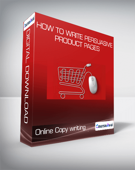 Online Copy writing - How to Write Persuasive Product Pages
