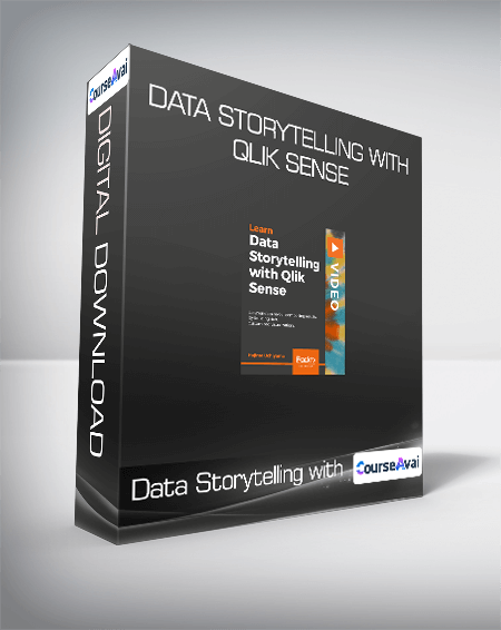 Data Storytelling with Qlik Sense