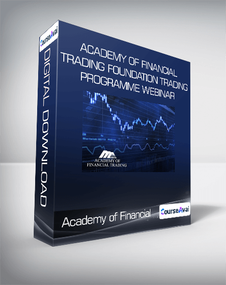 Academy of Financial Trading Foundation Trading Programme Webinar