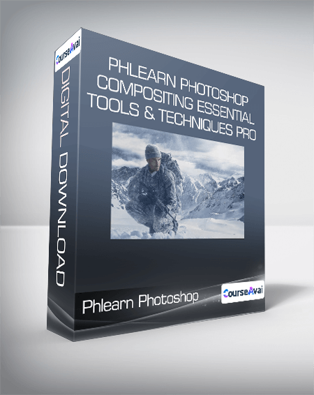 Phlearn Photoshop Compositing Essential Tools & Techniques PRO