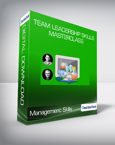 Management Skills - Team Leadership Skills Masterclass