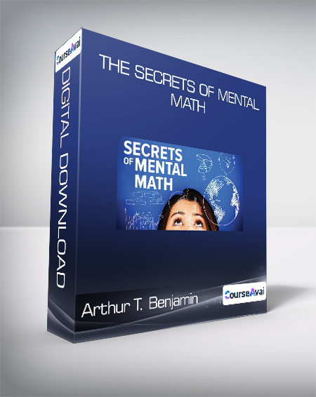 Arthur T. Benjamin - The Secrets of Mental Math