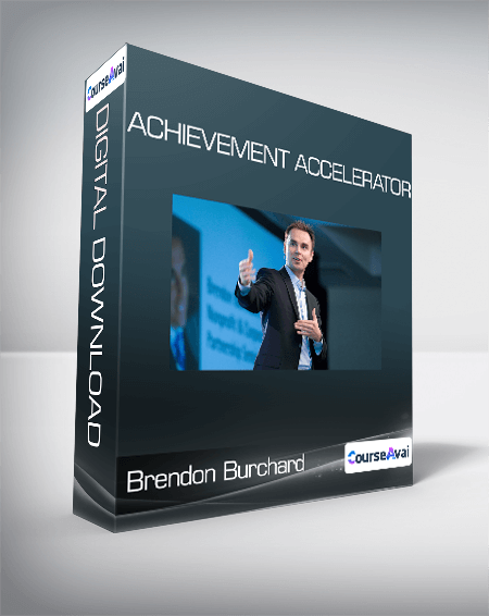 Brendon Burchard - Achievement Accelerator