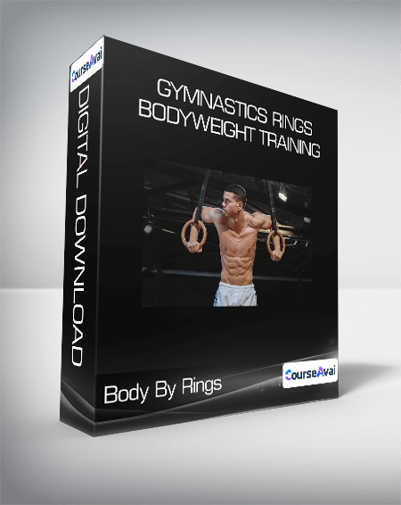 Body By Rings - Gymnastics Rings Bodyweight Training