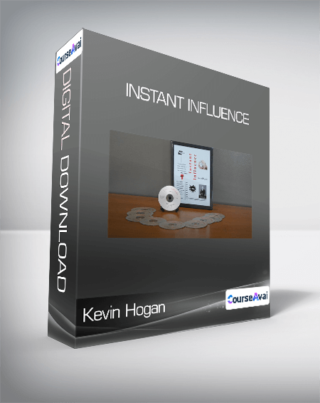 Kevin Hogan - Instant Influence