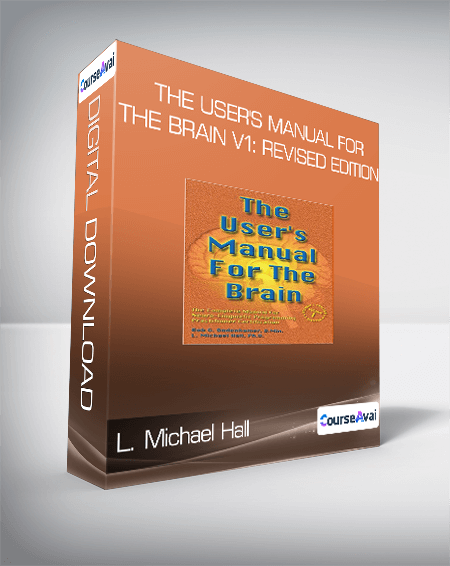 L. Michael Hall - The User's Manual for the Brain v1: Revised Edition