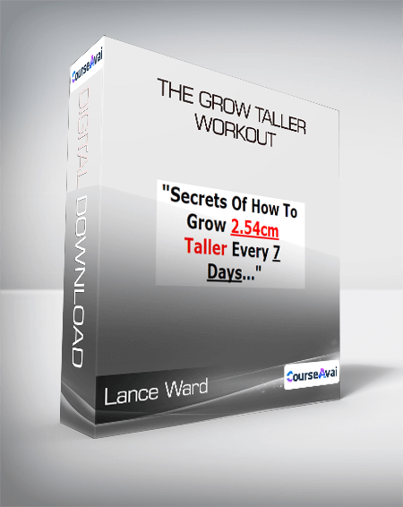 Lance Ward - The Grow Taller Workout