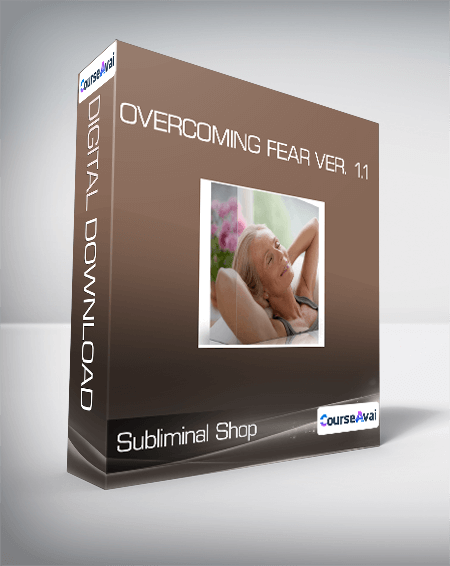 Subliminal Shop - Overcoming Fear Ver. 1.1