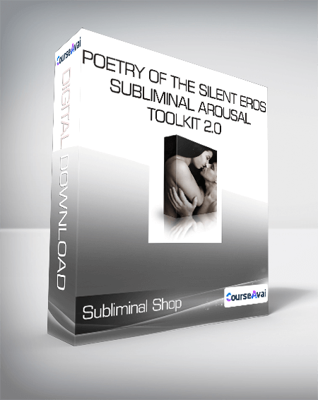 Subliminal Shop - Poetry of the Silent Eros - Subliminal Arousal Toolkit 2.0