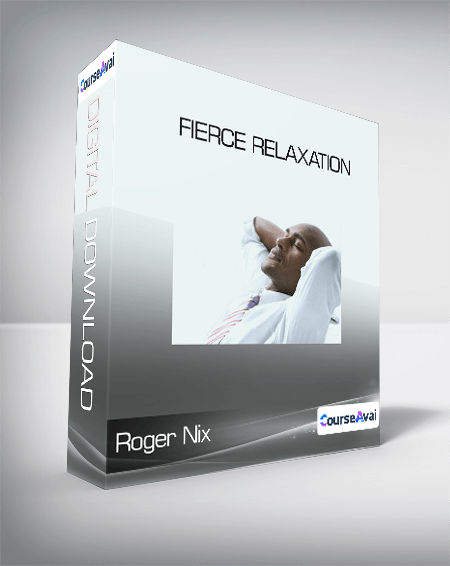 Roger Nix - Fierce Relaxation