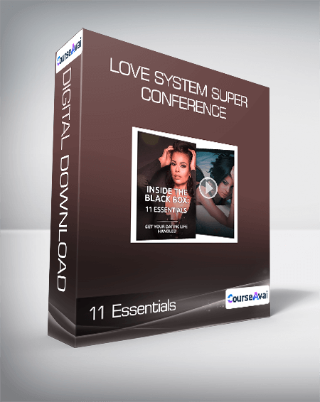 Love System Super Conference - 11 Essentials