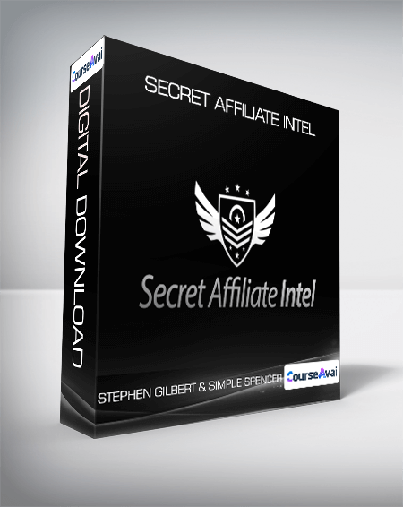 Stephen Gilbert & Simple Spencer - Secret Affiliate Intel