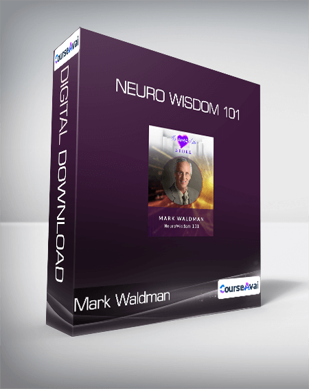 Mark Waldman - Neuro Wisdom 101