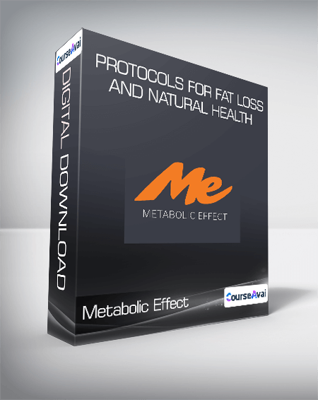 Metabolic Effect - Protocols for Fat Loss and Natural Health