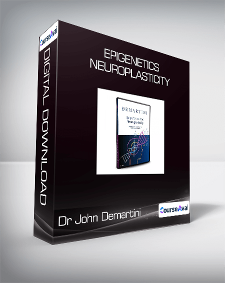 Dr John Demartini - Epigenetics & Neuroplasticity